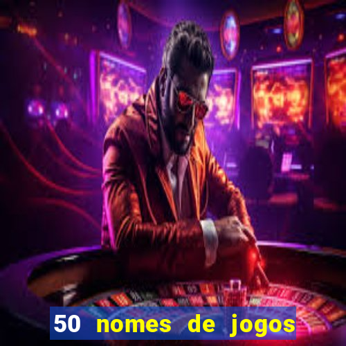 50 nomes de jogos com bola